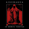 AISURAGUA - In Morte Veritas