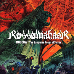 Rossomahaar - Moscow-The Sanguine Reign of Terror