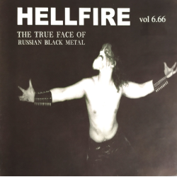 Hellfire Vol 6,66 - The True Face Of Russian Black Metal (Compilation) (2CD)
