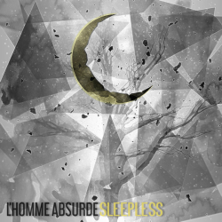 L'Homme Absurde – Sleepless