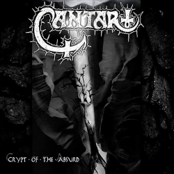 Cantar – Crypt Of The Absurd