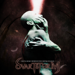 Svartstorm – Шрамы Вместо Крыльев