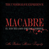 The Undergrave Experience – Macabre – Il Richiamo Delle Ombre