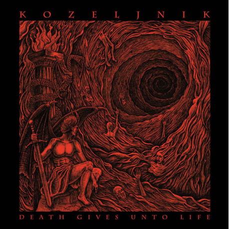 Kozeljnik – Death Gives Unto Life