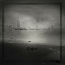 Frozen Ocean – Vestigial Existence