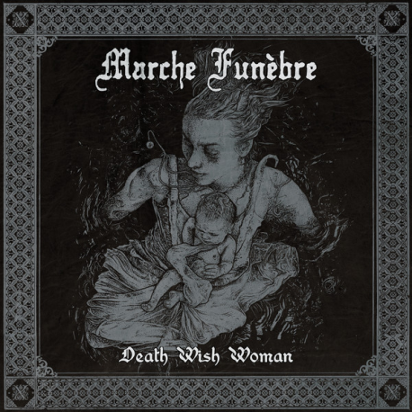Marche Funèbre – Death Wish Woman