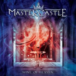 Mastercastle – Wine Of Heaven