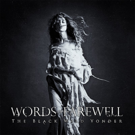 Words Of Farewell – The Black Wild Yonder