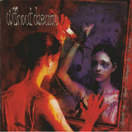 Without Dreams – Rejected By Angel, Betrayed By Demon