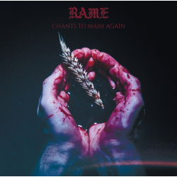 Rame – Chants To Maim Again