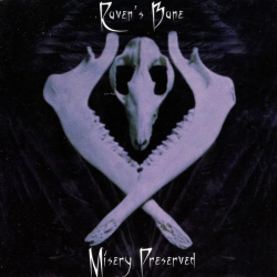 Raven's Bane – Misery Preserved