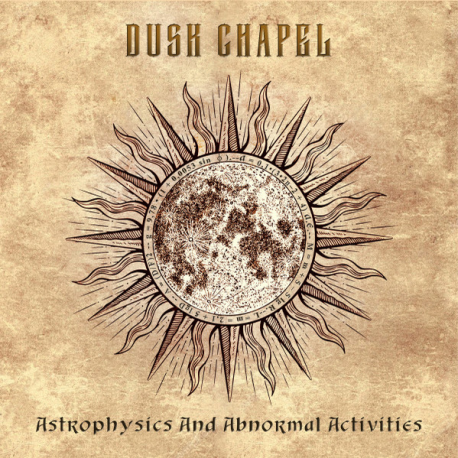 Dusk Chapel – Astrophysics And Abnormal Activities