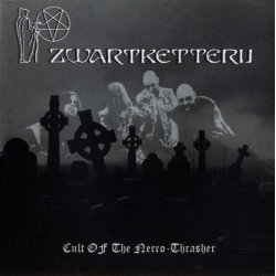 Zwartketterij – Cult Of The Necro-Thrasher