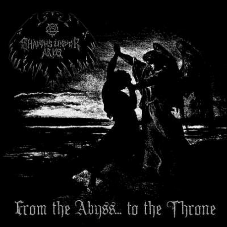 Shadows Under Arms – From The Abyss… To The Throne