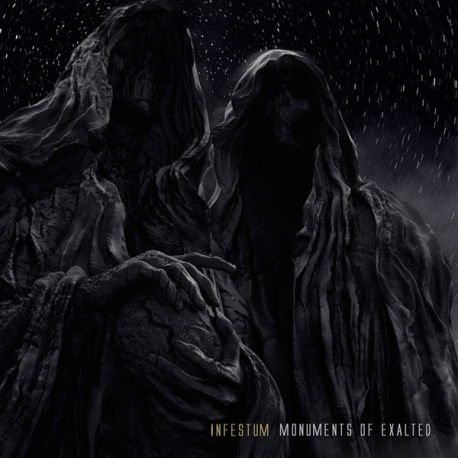 Infestum – Monuments Of Exalted