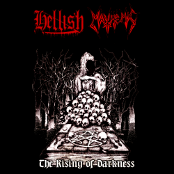 Mayhemic / Hellish - The Rising Of Darkness