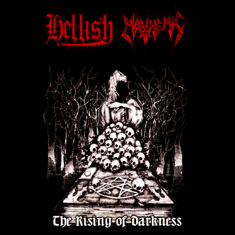 Mayhemic / Hellish - The Rising Of Darkness