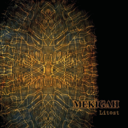 Mekigah – Litost