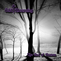 Cold Mourning – The End Of Reason