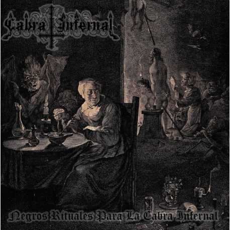 Cabra Infernal – Negros Rituales Para La Cabra Infernal