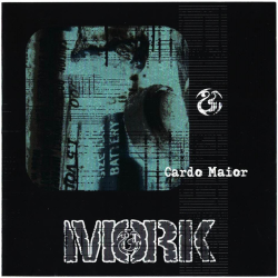 Mork  – Cardo Maior