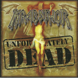 Krabathor – Unfortunately Dead