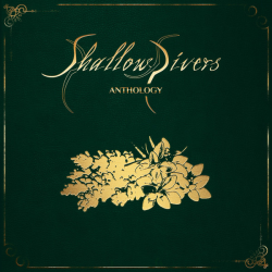 Shallow Rivers – Anthology