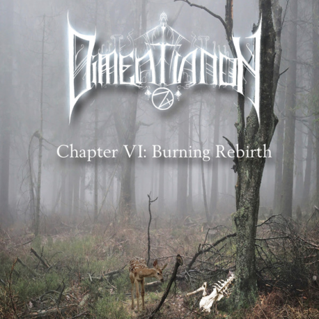 Dimentianon – Chapter VI: Burning Rebirth