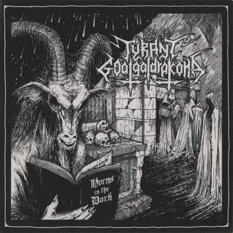 Tyrant Goatgaldrakona – Horns In The Dark
