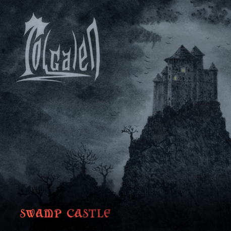 Tol Galen – Swamp Castle