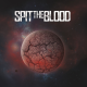 Spit The Blood – Spit The Blood