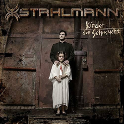 Stahlmann – Kinder Der Sehnsucht