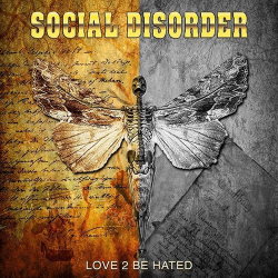 Social Disorder – Love 2 Be Hated