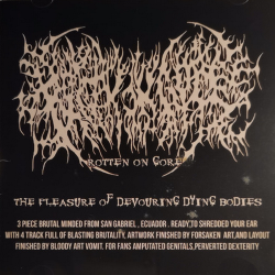 Rotten On Gore – The Pleasure Of Devouring Dying Bodies