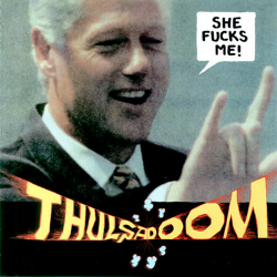 Thulsa Doom – She Fucks Me!