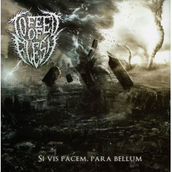 To Feed Of Flesh – Si Vis Pacem, Para Bellum