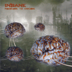 Insane – Preserve To Diverse