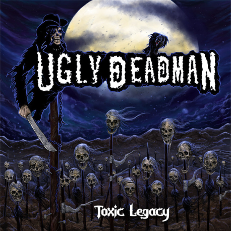 Ugly Deadman – Toxic Legacy