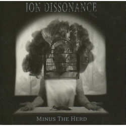 Ion Dissonance – Minus The Herd
