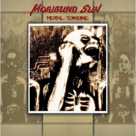 Moribund Sun – Mental Torture