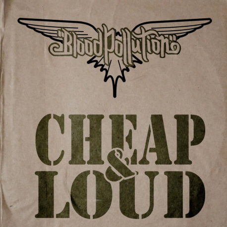 Blood Pollution – Cheap & Loud
