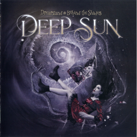 Deep Sun – Dreamland - Behind The Shades