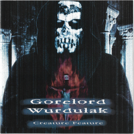 Wurdulak / Gorelord – Creature Feature
