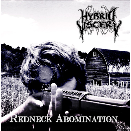 Hybrid Viscery – Redneck Abomination