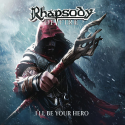 Rhapsody Of Fire – I'll Be Your Hero