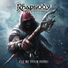 Rhapsody Of Fire – I'll Be Your Hero