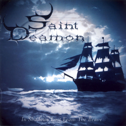 Saint Deamon – In Shadows Lost From The Brave
