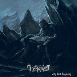 The Prophet – My Last Prophecy