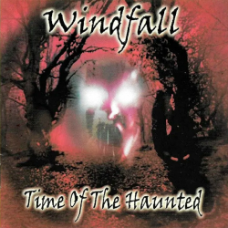 Windfall – Time Of The Haunted