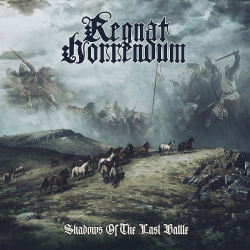 REGNAT HORRENDUM - Shadows Of The Last Battle